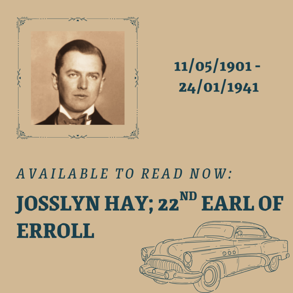 Part One;
Josslyn Hay, 22nd Earl of Erroll